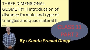 CLASS 11 THREE DIMENSIONAL GEOMETRY  PART 2 ||distance formula and type of triangle ||