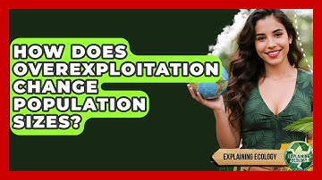 How Does Overexploitation Change Population Sizes? - Explaining Ecology