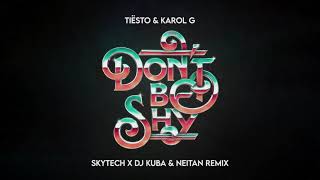 Tiësto & Karol G - Don't Be Shy (Skytech x DJ Kuba & Neitan Remix) Resimi