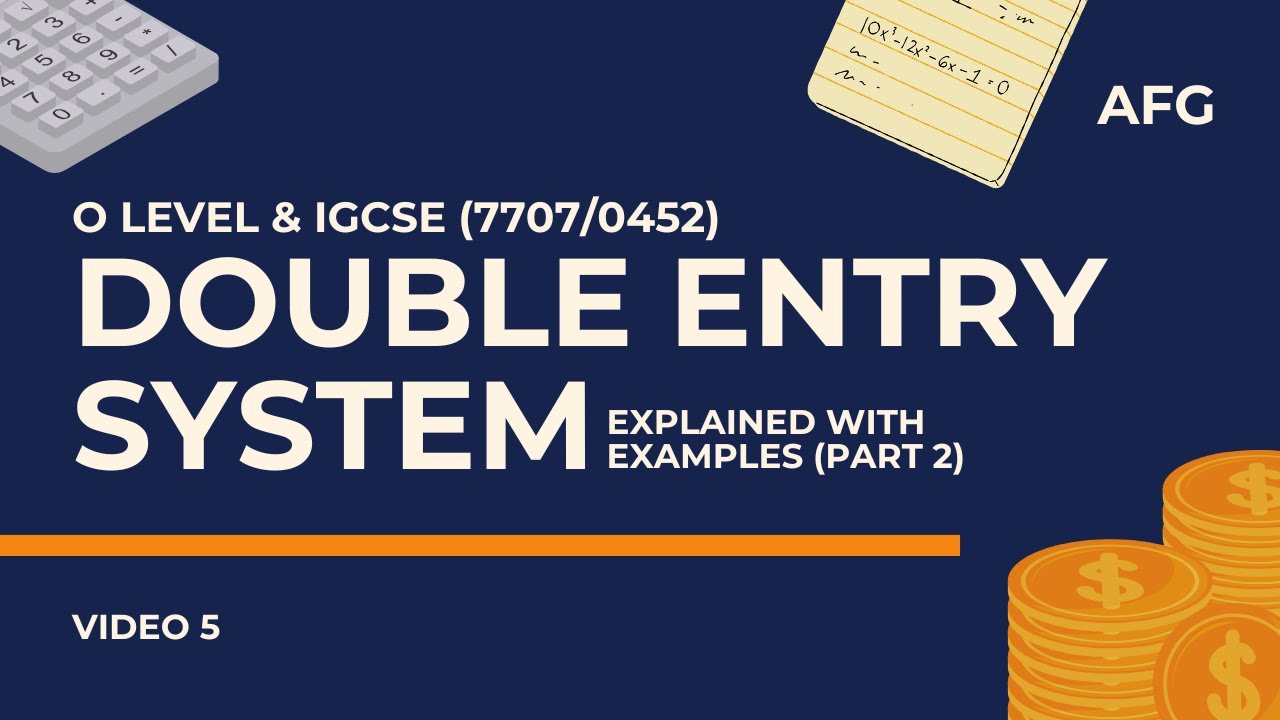 Double Entry System Explained with Examples (Part 2) | O Level & IGCSE ...