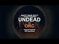 Race War 2017 - WB SF: Team Undead vs. Team Orc