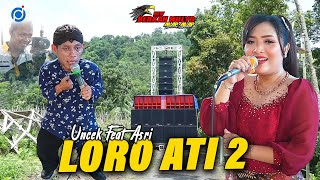 LORO ATI 2 - Uncek Feat Asri | L.Kharisma Music | Berkah Mulyo Alap Alap Sound Live Girilayu Matesih