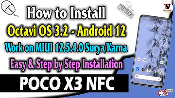 How to Install Octavi OS 3.2 Android 12 on POCO X3 (Surya/Karna) MIUI 12.5.4 Method 🔥🔥🔥
