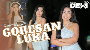 VIRAL TIKTOK GORESAN LUKA [ RHEKA RESTU ] NEW FUNKOT VERSION 2025 BY DJ DEWI ON THE MIX