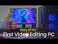 Story of my first editing pc  editing pc under 50000  hindi  2021