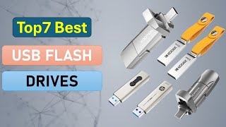 Top 7 USB Flash Drives In 2025