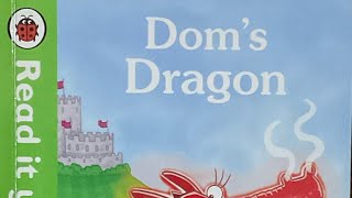 Dom’s Dragon, ladybird read it yourself book Read Aloud in an English accent