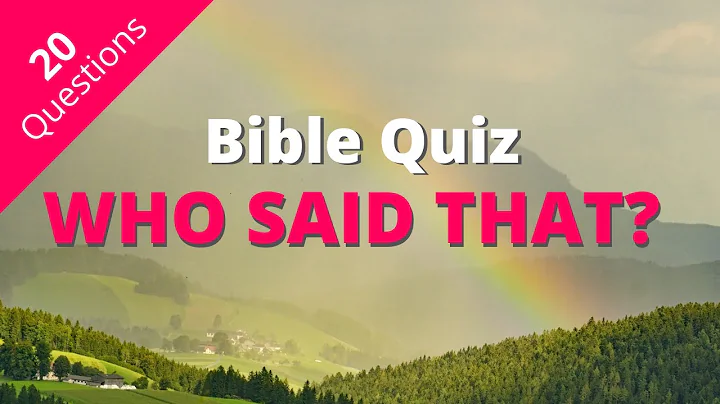 Bible Quiz | Who Said That? Quiz - DayDayNews