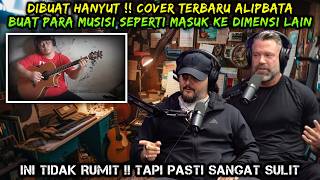 Download Lagu Dibuat Hanyut ❗ Cover Terbaru Alip Ba Ta Buat Para Musisi Seperti Masuk Ke Dalam Dimensi Lain MP3
