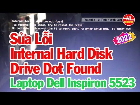 Hướng Dẫn Sửa Lỗi Internal Hard Disk Drive Dot Found Laptop Dell Inspiron 5523 | Vi Tính Huỳnh Lâm