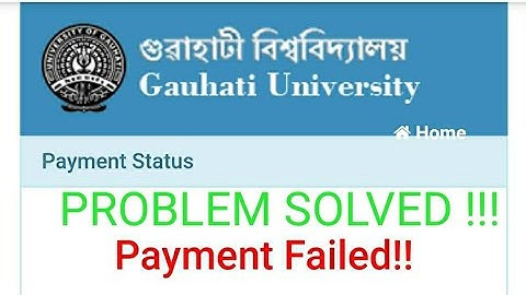 Payment Failed and Account got Debited !! Got Solution || Gauhati University Examination Fee ||