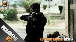 Kurtlar Vadisi Filistin fragmanı V2 Full HD