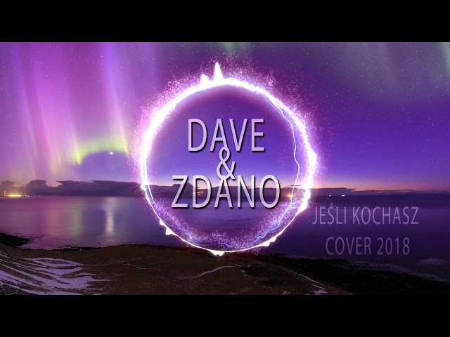 DaVe & Zdano - Jeli Kochasz 2018! (Cover) nuteczki.eu