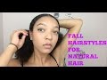 Fall Hairstyles for Natural Hair