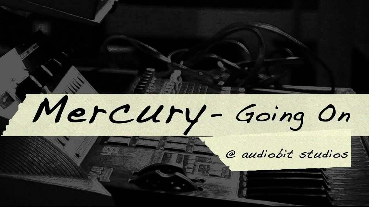 Mercury "Going On" Live Audiobit Studios YouTube