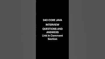 CORE JAVA INTERVIEW  QUESTIONS AND ANSWERS