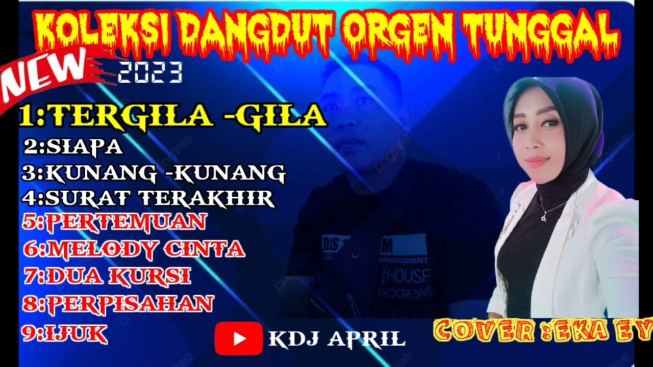 Album dangdut orgen tunggal || tergila - gila || cover eka ey ||@KDJAPRILARSENIO