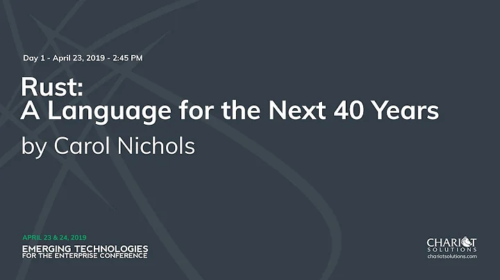 Rust: A Language for the Next 40 Years - Carol Nic...