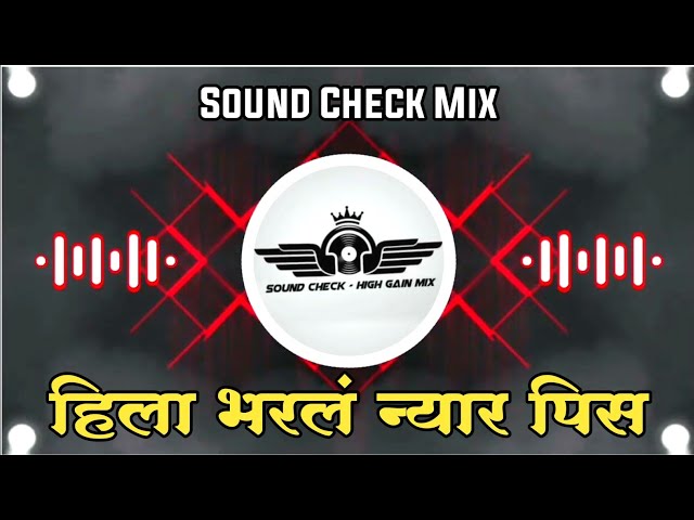 Hatala Dharlaya - Sound Check Mix - Dj Akshay ANJ x Dj Saurabh Digras | Hila Bharal Nyar Pis Dj Song class=