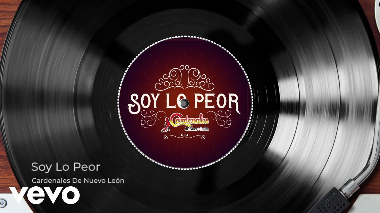 Cardenales De Nuevo León - Soy Lo Peor (Audio)