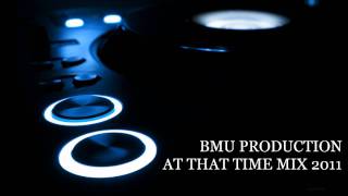 BMU MUSIC PRODUCTION GERMANY - AT THAT TIME MIX