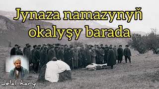 Jelal Kary - Jynaza Namazy Baradа