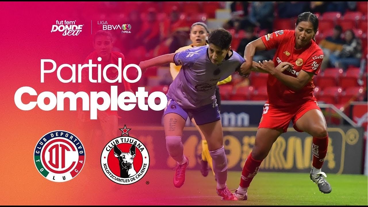PARTIDO COMPLETO | Toluca y Tijuana protagonizan gran partido en el Nemesio Diez