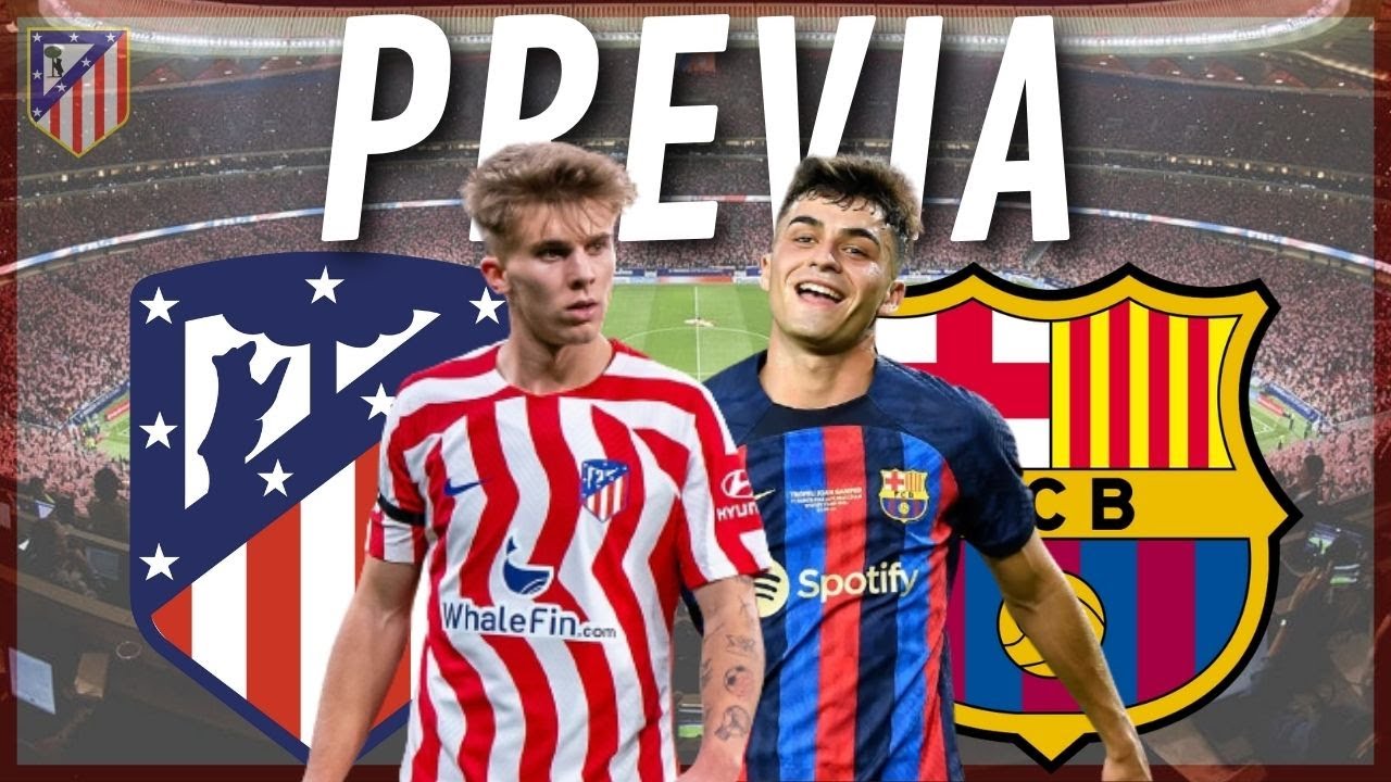 ¡MOMENTO DE DEMOSTRAR! PREVIA ATLÉTICO DE MADRID - FC BARCELONA - YouTube