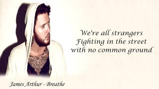 James Arthur - Breathe (Lyrics) Resimi