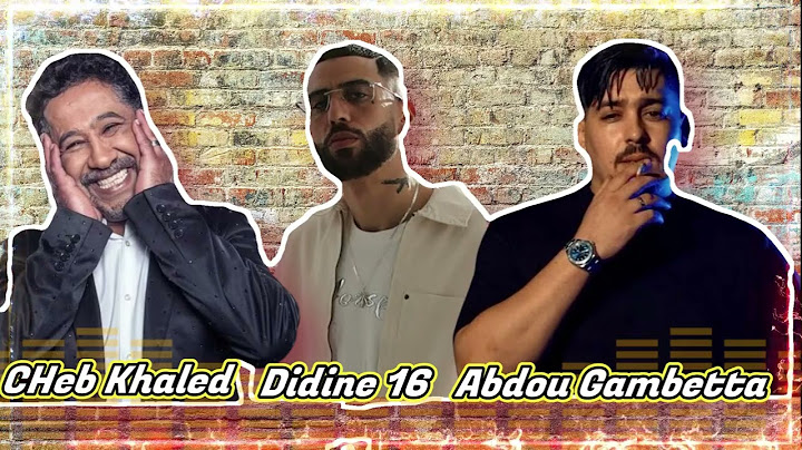 DiDine Canon 16 X Abdou Gambetta X Cheb Khaled [Mix Rai 2025] Retro Rai Prod