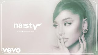 Ariana Grande - Nasty (Official Audio)