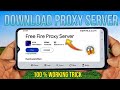 How To Download Proxy Server In Free Fire | Free Fire proxy server | easy tricks 💯 warking 