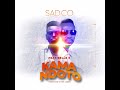 Sadco Byn Ft Belle 9 Kama Ndoto Official Audio Music