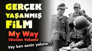 Bana Kafayı Yedirten Gerçek Fi̇lm -My Way Filmi İnceleme Eleştiri