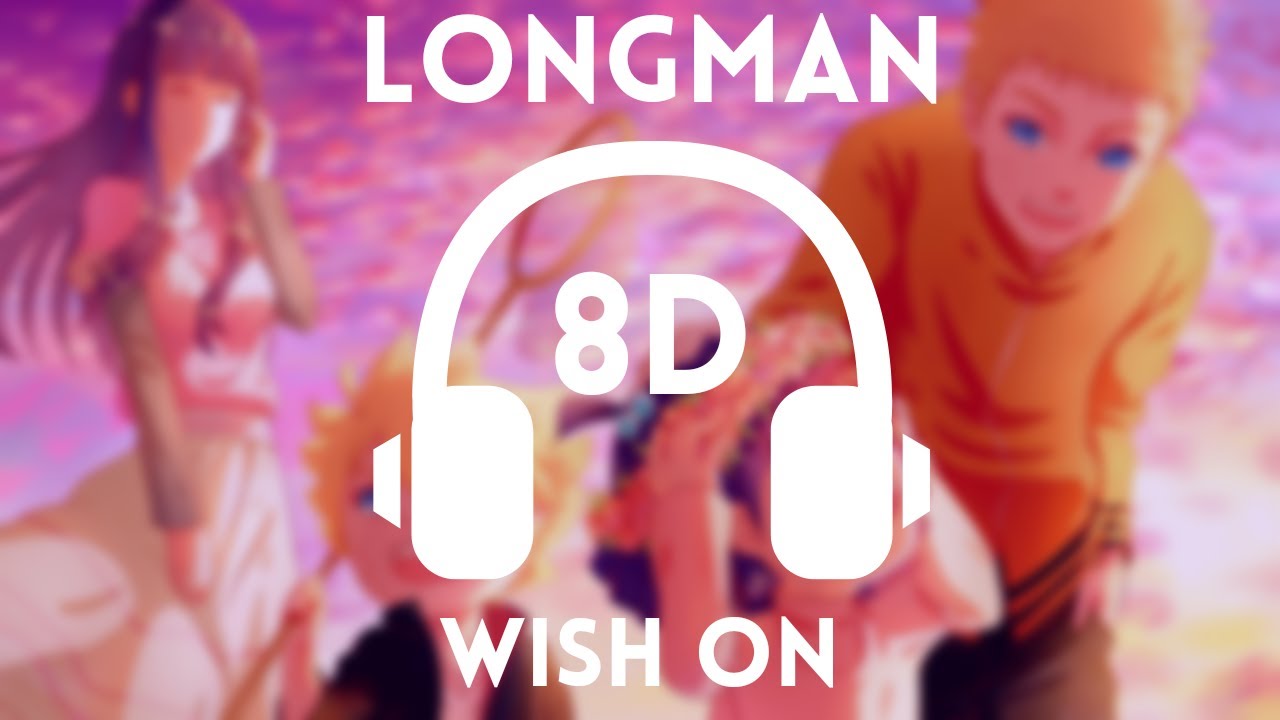 〚LONGMAN〛by Wish on「8D MUSIC」Boruto - Ending 11 Full