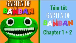 Tóm tắt Game Garten Of BanBan Chapter 1 + 2