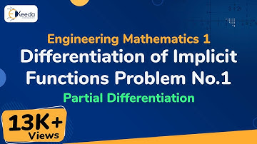 Differentiation of Implicit Functions Problem No.1 - Partial Differentiation - Engineering Maths 1