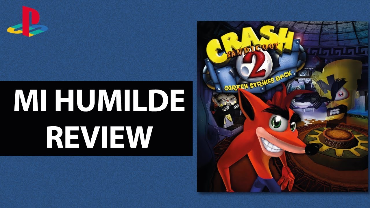 Mi Humilde Review: Crash Bandicoot 2 Cortex Strikes Back (PS1) - YouTube