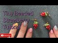 Tiny Beaded Strawberry Tutorial