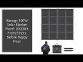 Renogy 400W Solar Blanket Proof: 2000Wh From Empty Before Happy Hour