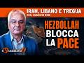 HEZBOLLAH, IRAN-USA E GUERRA CIVILE: IL LIBANO PUÒ FAR SALTARE LA PACE NEL GOLFO | GENERALE BONI