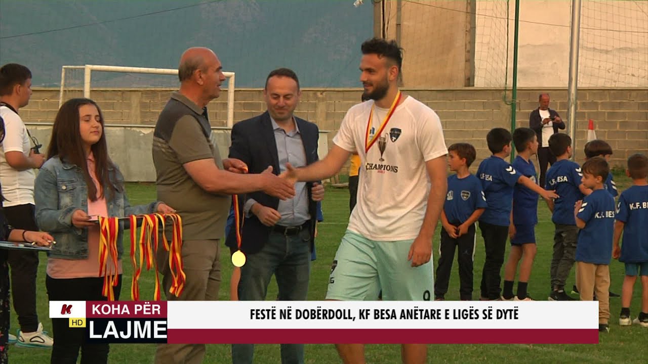FESTË NË DOBËRDOLL, KF BESA ANËTARE E LIGËS SË DYTË