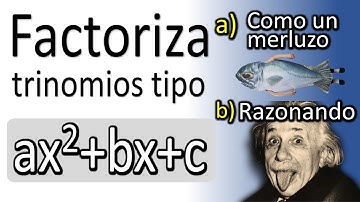 Factorización de trinomios de la forma ax²+bx+c