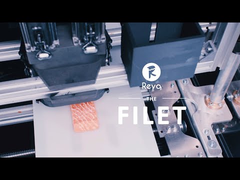 THE FILET – 3D Food Printing will change everything | Revo Foods