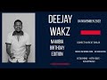 Deejay Wakz Namibia Birthday Edition Mix 2022