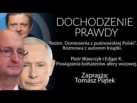 Reżim. Doniesienia z putinowskiej Polski - Tomasz Piątek #DochodzeniePrawdy