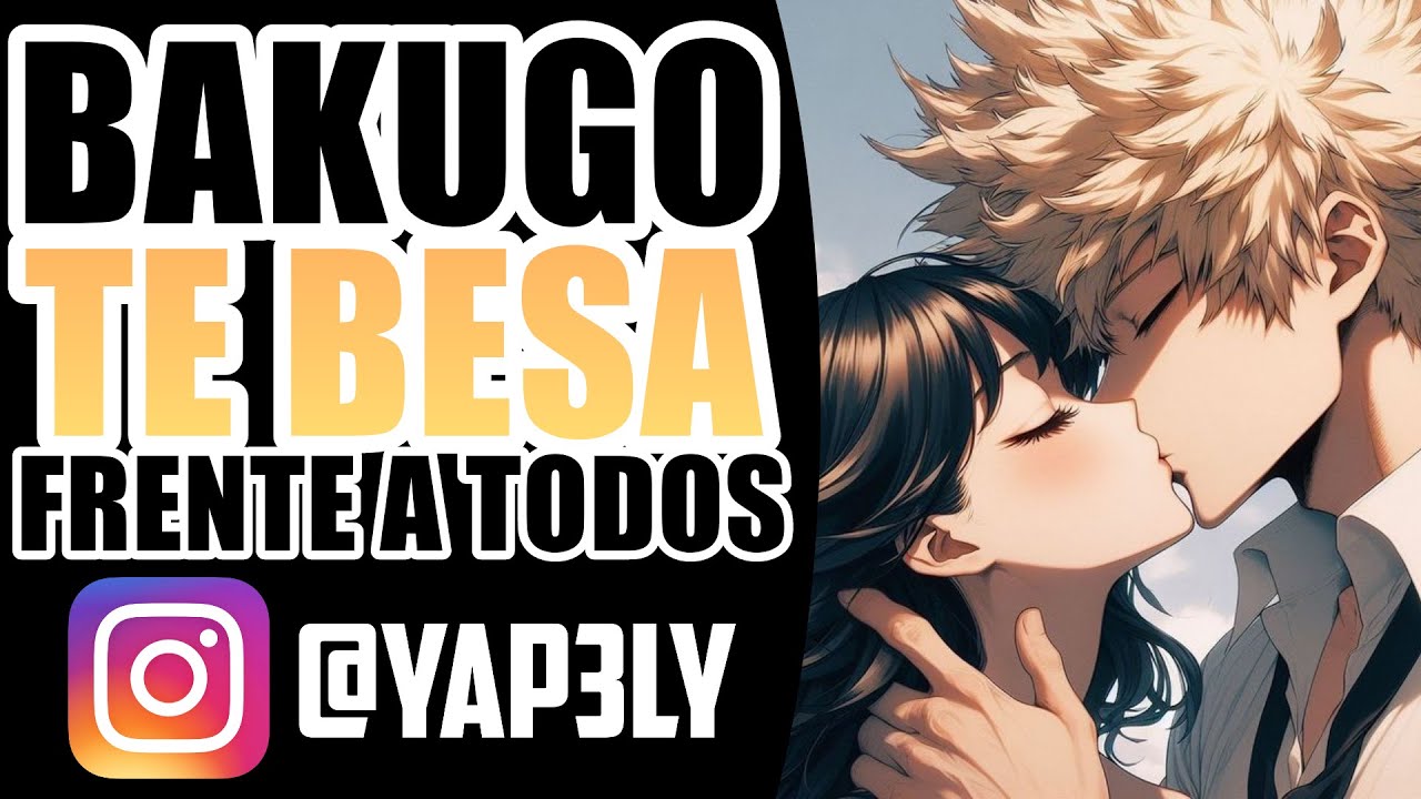 Bakugou TE BESA frente a TODOS 😱💖 | ASMR Bakugou | Yapely | Bakugou ASMR Español