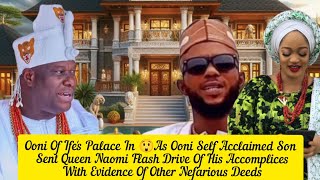 Ooni Of Ifes Palace In As Ooni Self Acclaimed Son Sent Queen Naomi Flash Drive Of His Accomplices