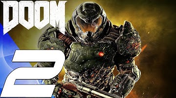 DOOM 4 (2016) - Gameplay Walkthrough Part 2 - Meltdown [1080P 60FPS]