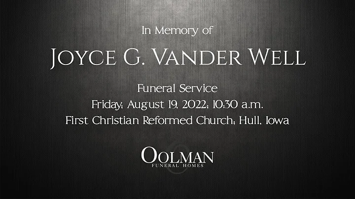 Joyce G. Vander Well Funeral Service